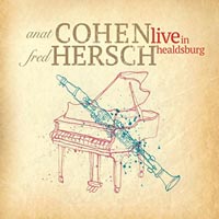 Anat Cohen Fred Hersch Live In Healdsburg